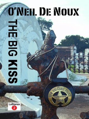 cover image of The Big Kiss (LaStanza New Orleans Police Novels)